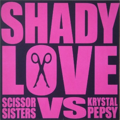 Scissor Sisters Ft. Krystal Pepsy - Shady Love download mp3 flac