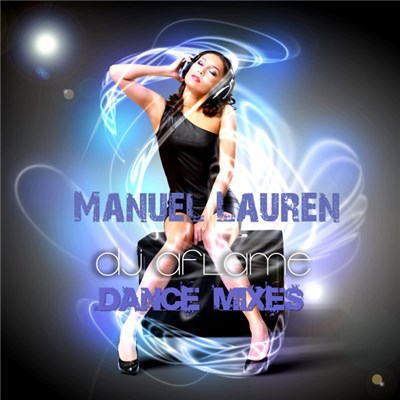Manuel Lauren - DJ Aflame (Dance Edition) download mp3 flac
