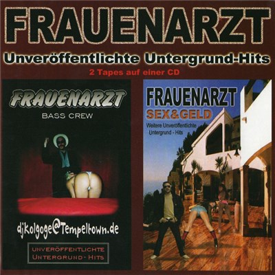Frauenarzt - Unveröffentlichte Untergrund-Hits download mp3 flac