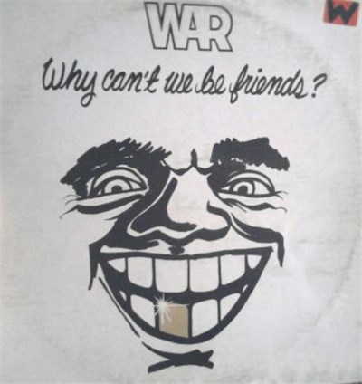 War - Why Can't We Be Friends? download mp3 flac