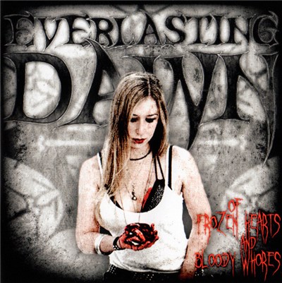 Everlasting Dawn - Of Frozen Hearts And Bloody Whores download mp3 flac