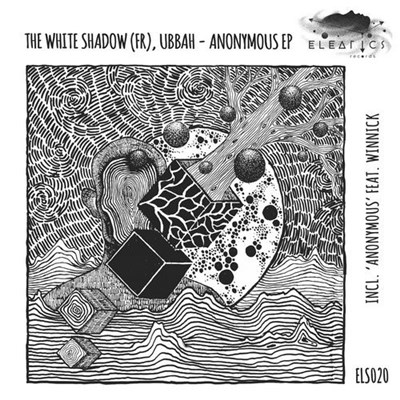 THe WHite SHadow (FR), Ubbah - Anonymous EP download mp3 flac