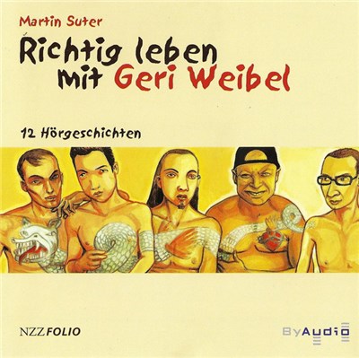 Martin Suter - Richtig Leben Mit Geri Weibel (12 Hörgeschichten) download mp3 flac