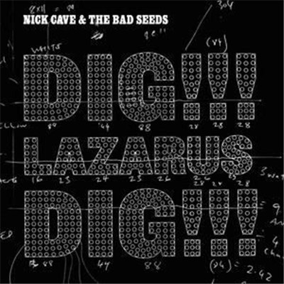 Nick Cave & The Bad Seeds - Dig, Lazarus, Dig!!! download mp3 flac