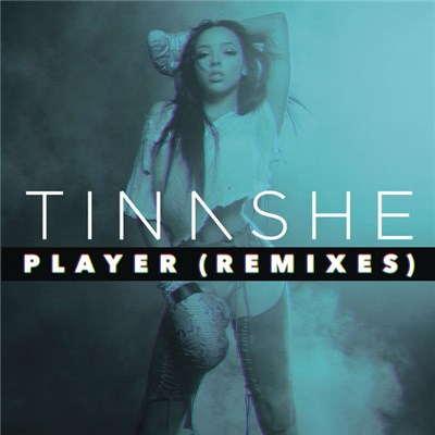 Tinashe - Player (Remixes) download mp3 flac