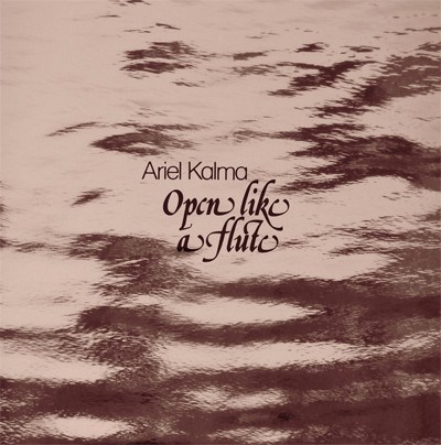 Ariel Kalma - Open Like A Flute download mp3 flac