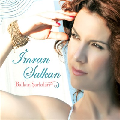 İmran Salkan - Balkan Şarkıları download mp3 flac