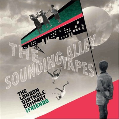 The London Dirthole Company - The Sounding Alley Tapes download mp3 flac