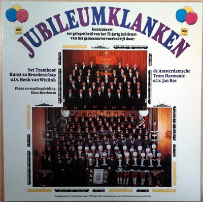 Het Tramkoor Kunst en Broederschap , conducted by Henk van Wielink, de Amsterdamsche Tram Harmonie , conducted by Jan Ros - JUBILEUMKLANKEN 75 jaar vervoersbedrijf download mp3 flac