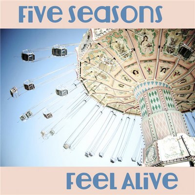 Five Seasons - Feel Alive download mp3 flac