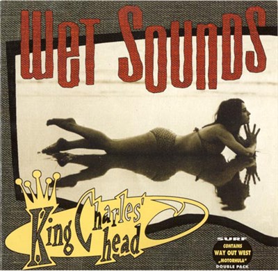 King Charles' Head / Way Out West - Wet Sounds / Motorhula download mp3 flac