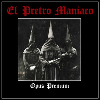 El Pretro Maniaco - Opus Premum download mp3 flac