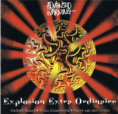 Herbert Noord, Rinus Groeneveld, Pierre Van Der Linden - Explosion Extra Ordinaire download mp3 flac