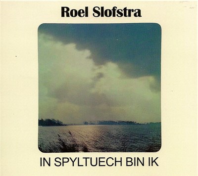 Roel Slofstra - In Spyltuech Bin Ik download mp3 flac