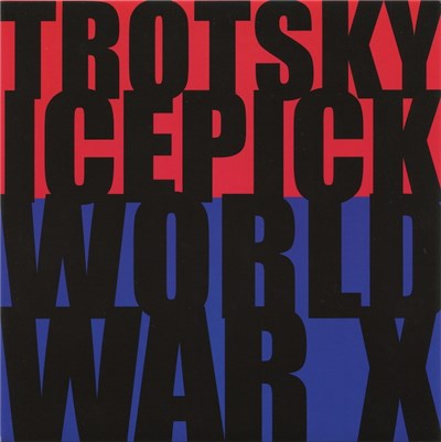 Trotsky Icepick - World War X download mp3 flac