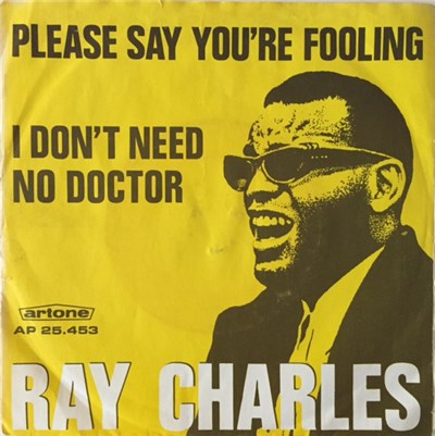 Ray Charles - Please Say You're Fooling / I Don't Need No Doctor download mp3 flac