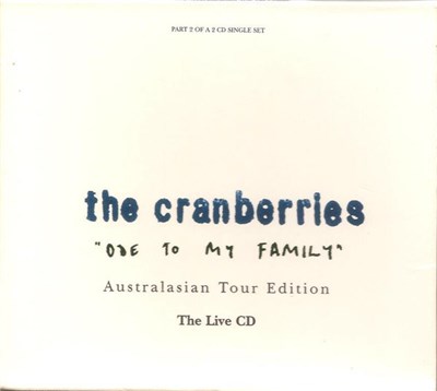 The Cranberries - Ode To My Family (Australasian Tour Edition) (The Live CD) download mp3 flac
