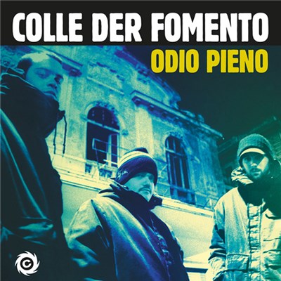 Colle Der Fomento - Odio Pieno download mp3 flac