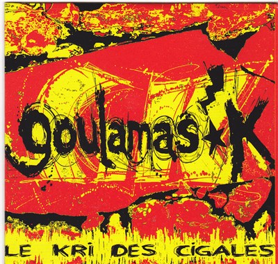 Goulamas'k - Le Kri Des Cigales download mp3 flac