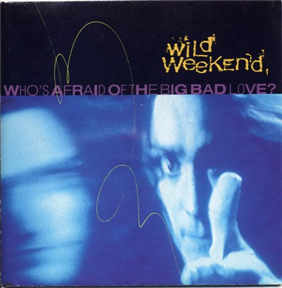 Wild Weekend - Who's Afraid Of The Big Bad Love? download mp3 flac