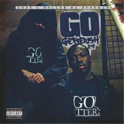 Z Dot & Doller The Dustman - Go Getterish EP download mp3 flac