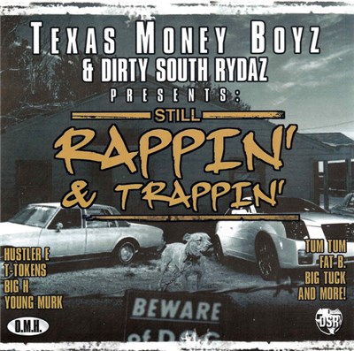 Texas Money Boyz & Dirty South Rydaz - Still Rappin' & Trappin' download mp3 flac