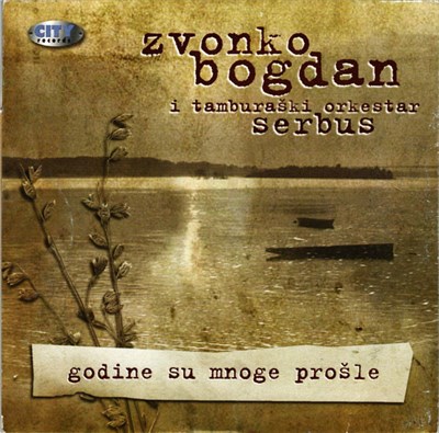 Zvonko Bogdan i Tamburaški Orkestar Serbus - Godine Su Mnoge Prošle download mp3 flac