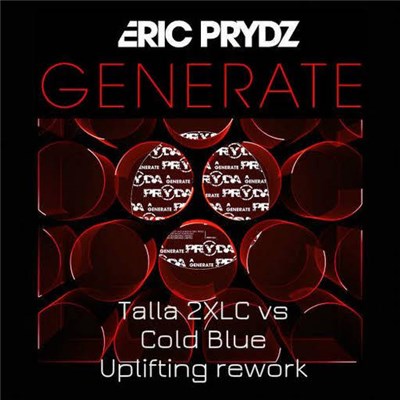 Eric Prydz - Generate (Talla 2XLC vs. Cold Blue Uplifting Rework) download mp3 flac
