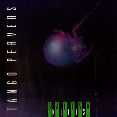 Tango Pervers - Saliva Kills download mp3 flac