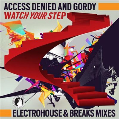 Access Denied And Gordy - Watch Your Step download mp3 flac