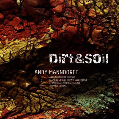 Andy Manndorff - Dirt & Soil download mp3 flac