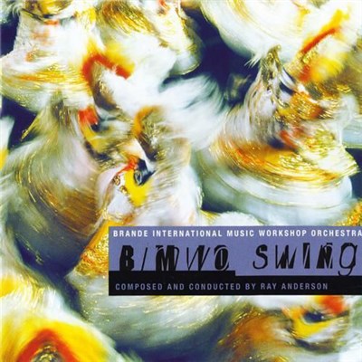 Ray Anderson, BIMWO - Bimwo Swing download mp3 flac