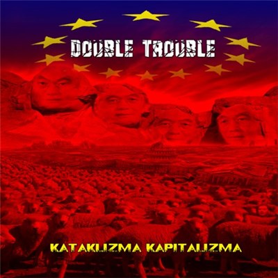 Double Trouble - Kataklizma Kapitalizma download mp3 flac