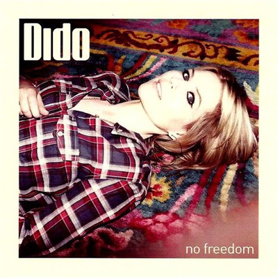 Dido - No Freedom (Dance Remixes) download mp3 flac
