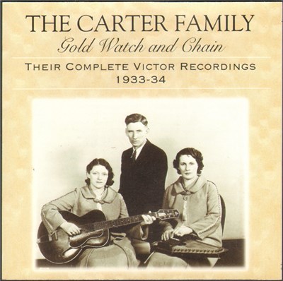 The Carter Family - Gold Watch And Chain (Their Complete Victor Recordings 1933-1934) download mp3 flac