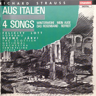 Richard Strauss, Felicity Lott, The Scottish National Orchestra / Neeme Järvi, Edwin Paling - Aus Italien / 4 Songs download mp3 flac
