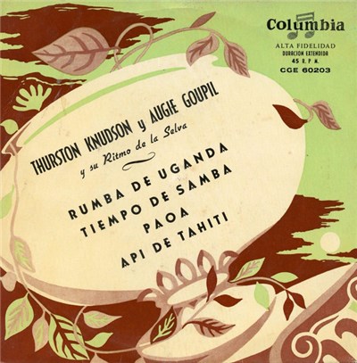 Thurston Knudson Y Augie Goupil - Thurston Knudson Y Augie Goupil Y Su Ritmo De La Selva download mp3 flac