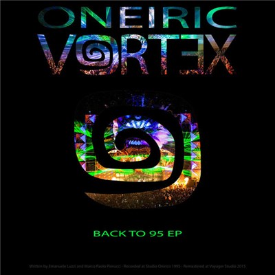 Oneiric Vortex - Back To 95 EP (Remastered Mixes) download mp3 flac