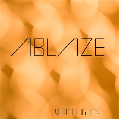 Quiet Lights - Ablaze download mp3 flac