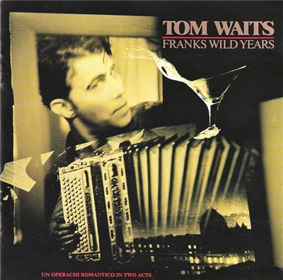 Tom Waits - Franks Wild Years download mp3 flac