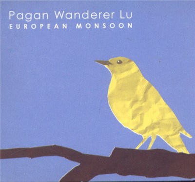 Pagan Wanderer Lu - European Monsoon download mp3 flac