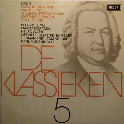 Johann Sebastian Bach - Elly Ameling, Marga Höffgen, Helen Watts, Werner Krenn, Peter Pears, Herman Prey, Tom Krause, Karl Münchinger - De Klassieken 5 - Bach : Hoogtepunten Uit Matthäus-Passion, Weihnachtsoratorium, Magnificat, Hohe Messe download mp3 flac