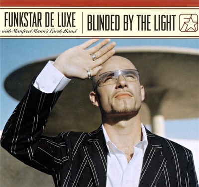Funkstar De Luxe With Manfred Mann's Earth Band - Blinded By The Light download mp3 flac