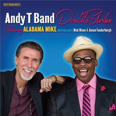 Andy T Band Featuring Alabama Mike And Special Guests Nick Nixon & Anson Funderburgh - Double Strike download mp3 flac