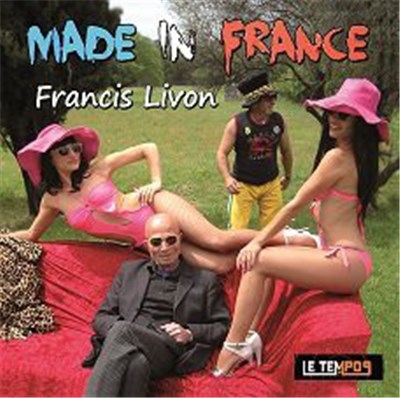 Francis Livon - Made In France download mp3 flac