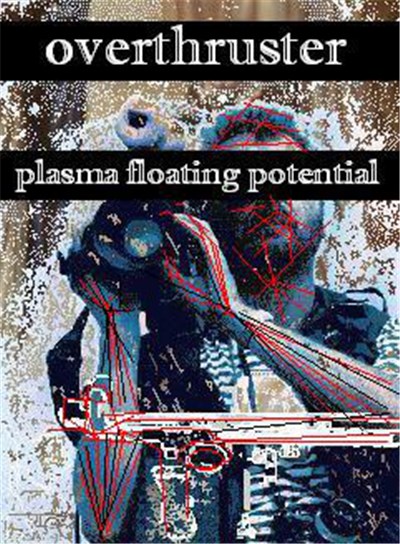 Overthruster - Plasma Floating Potential download mp3 flac
