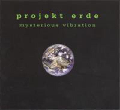 Projekt Erde - Mysterious Vibration download mp3 flac