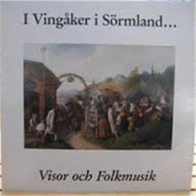 Various - I Vingåker I Sörmland... Visor Och Folkmusik download mp3 flac
