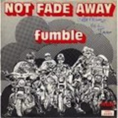 Fumble - Not Fade Away download mp3 flac