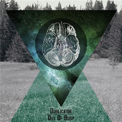 Dublicator - Out Of Body download mp3 flac
